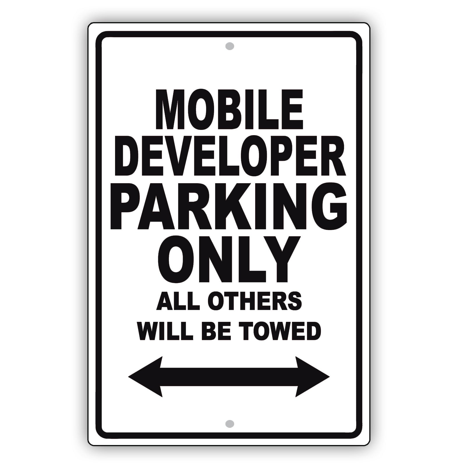 Mobile Developer Parking Only All Others Will Be Towed Aluminum Metal Sign Plate