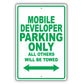 Mobile Developer Parking Only All Others Will Be Towed Aluminum Metal Sign Plate