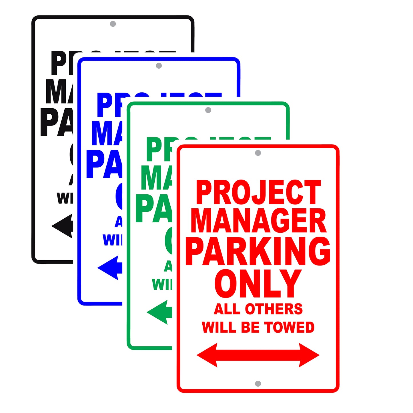 Project Manager Parking Only All Others Will Be Towed Aluminum Metal Sign Plate