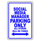 Social Media Manager Parking Only All Others Will Be Towed Aluminum Metal Sign Plate