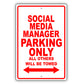 Social Media Manager Parking Only All Others Will Be Towed Aluminum Metal Sign Plate