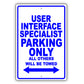User Interface Specialist Parking Only All Others Will Be Towed Aluminum Metal Sign Plate