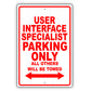 User Interface Specialist Parking Only All Others Will Be Towed Aluminum Metal Sign Plate
