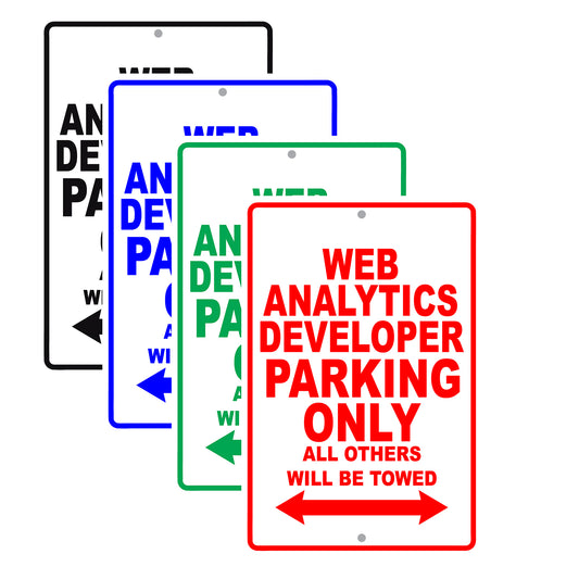 Web Analytics Developer Parking Only All Others Will Be Towed Aluminum Metal Sign Plate