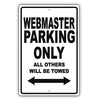 Webmaster Parking Only All Others Will Be Towed Aluminum Metal Sign Plate
