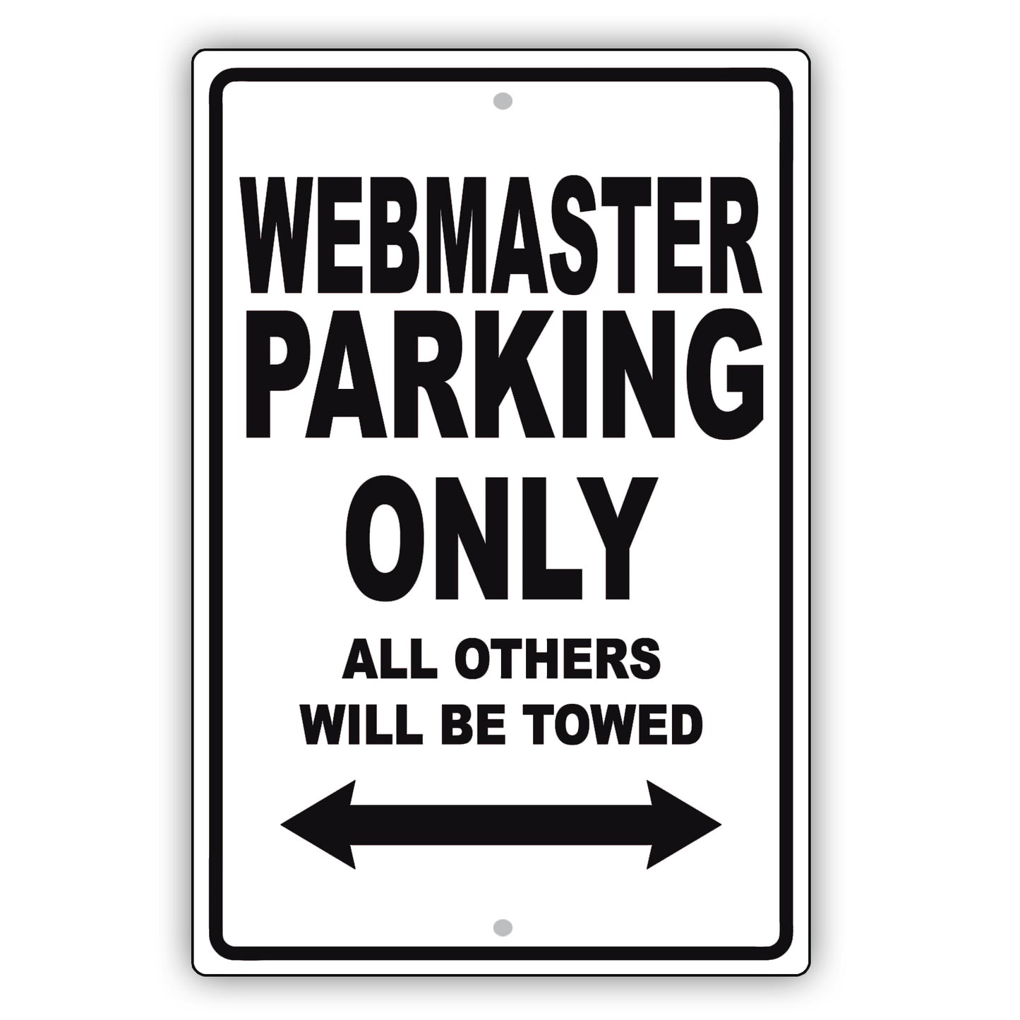 Webmaster Parking Only All Others Will Be Towed Aluminum Metal Sign Plate