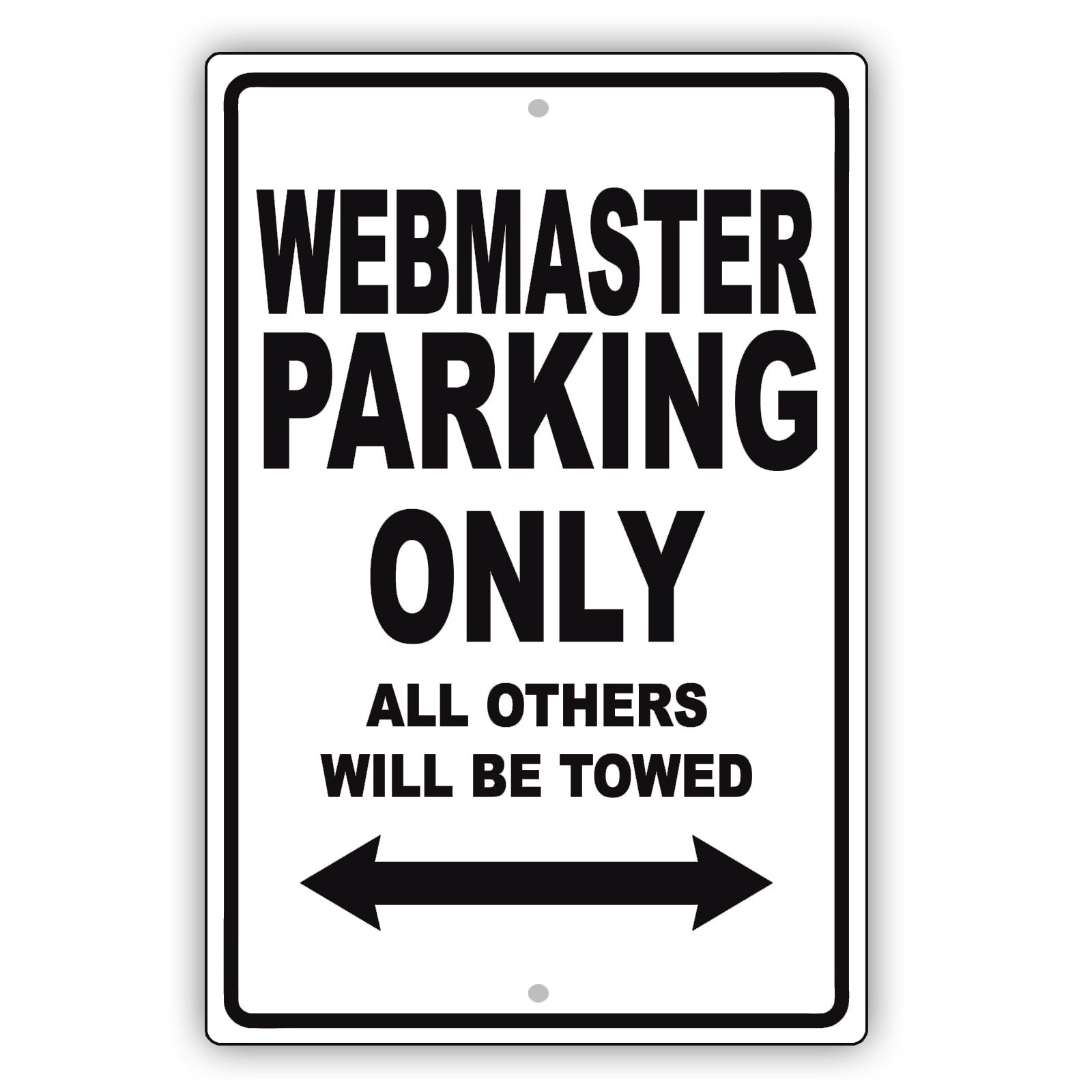 Webmaster Parking Only All Others Will Be Towed Aluminum Metal Sign Plate