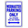 Webmaster Parking Only All Others Will Be Towed Aluminum Metal Sign Plate