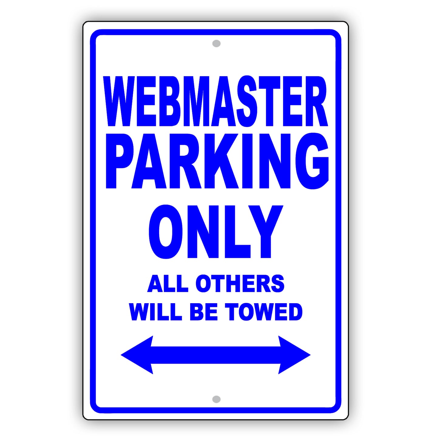 Webmaster Parking Only All Others Will Be Towed Aluminum Metal Sign Plate