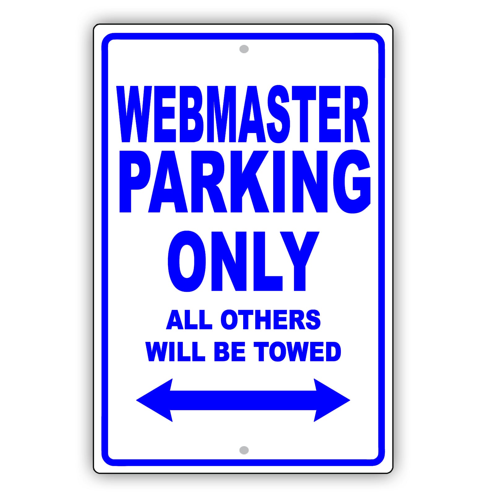 Webmaster Parking Only All Others Will Be Towed Aluminum Metal Sign Plate