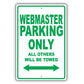 Webmaster Parking Only All Others Will Be Towed Aluminum Metal Sign Plate