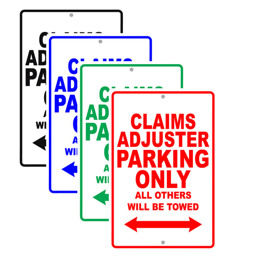 Claims Adjuster Parking Only All Others Will Be Towed Aluminum Metal Sign Plate