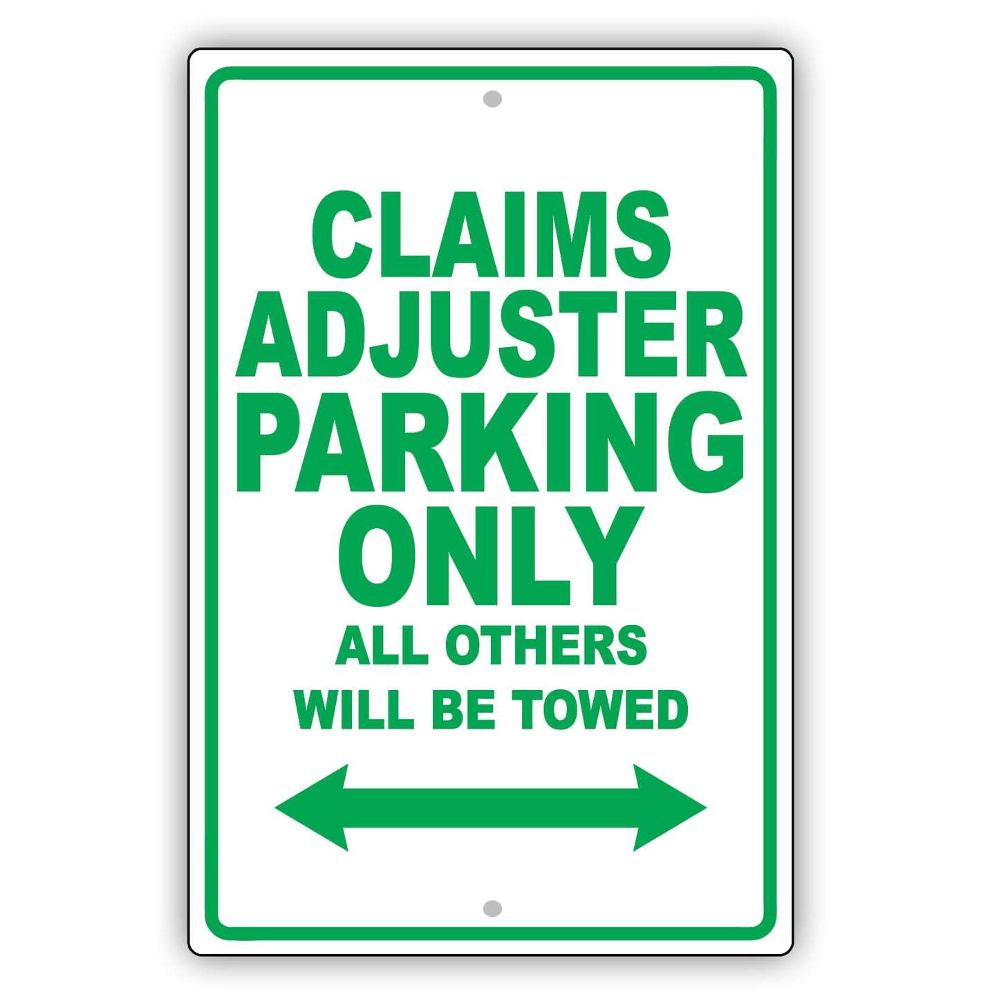 Claims Adjuster Parking Only All Others Will Be Towed Aluminum Metal Sign Plate