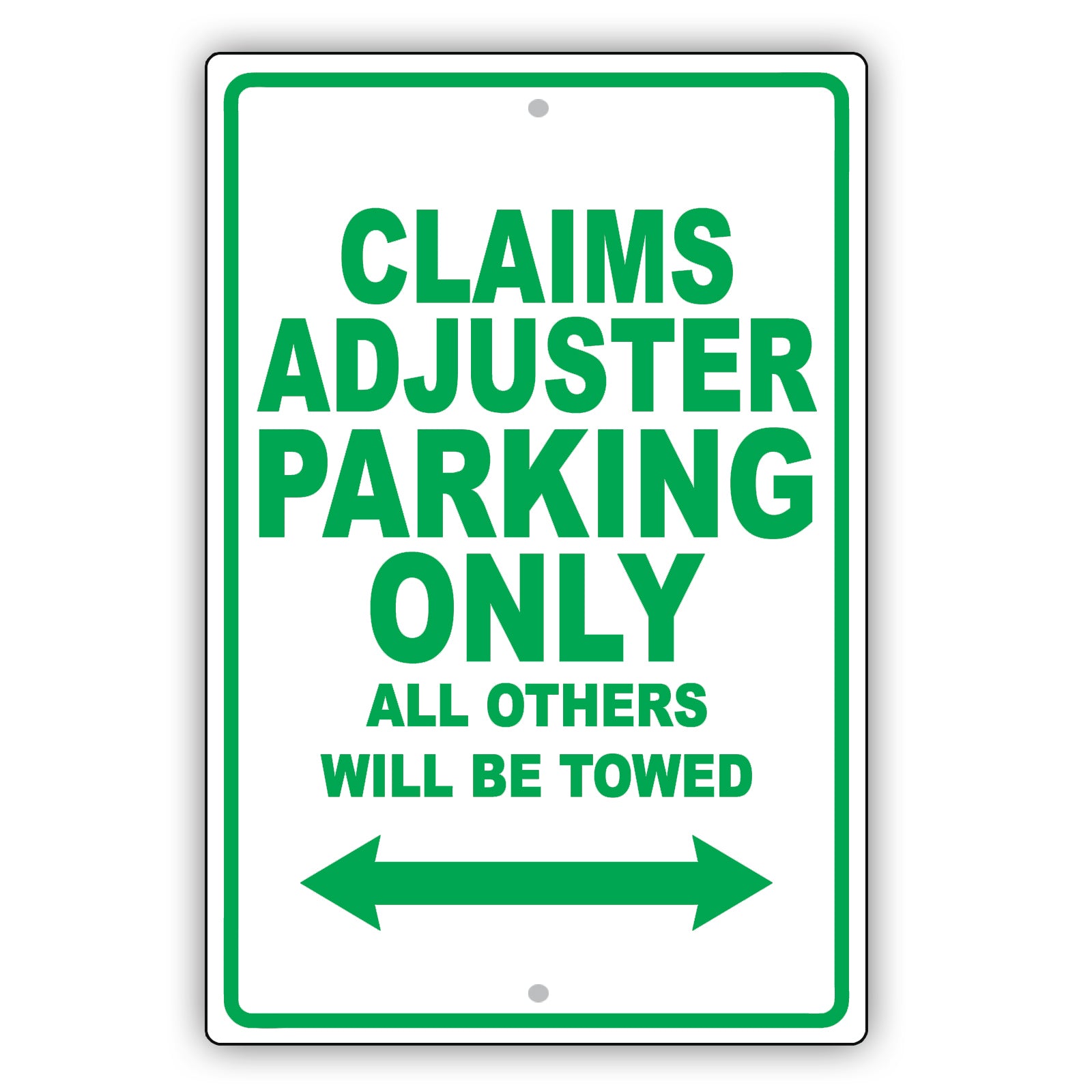 Claims Adjuster Parking Only All Others Will Be Towed Aluminum Metal Sign Plate