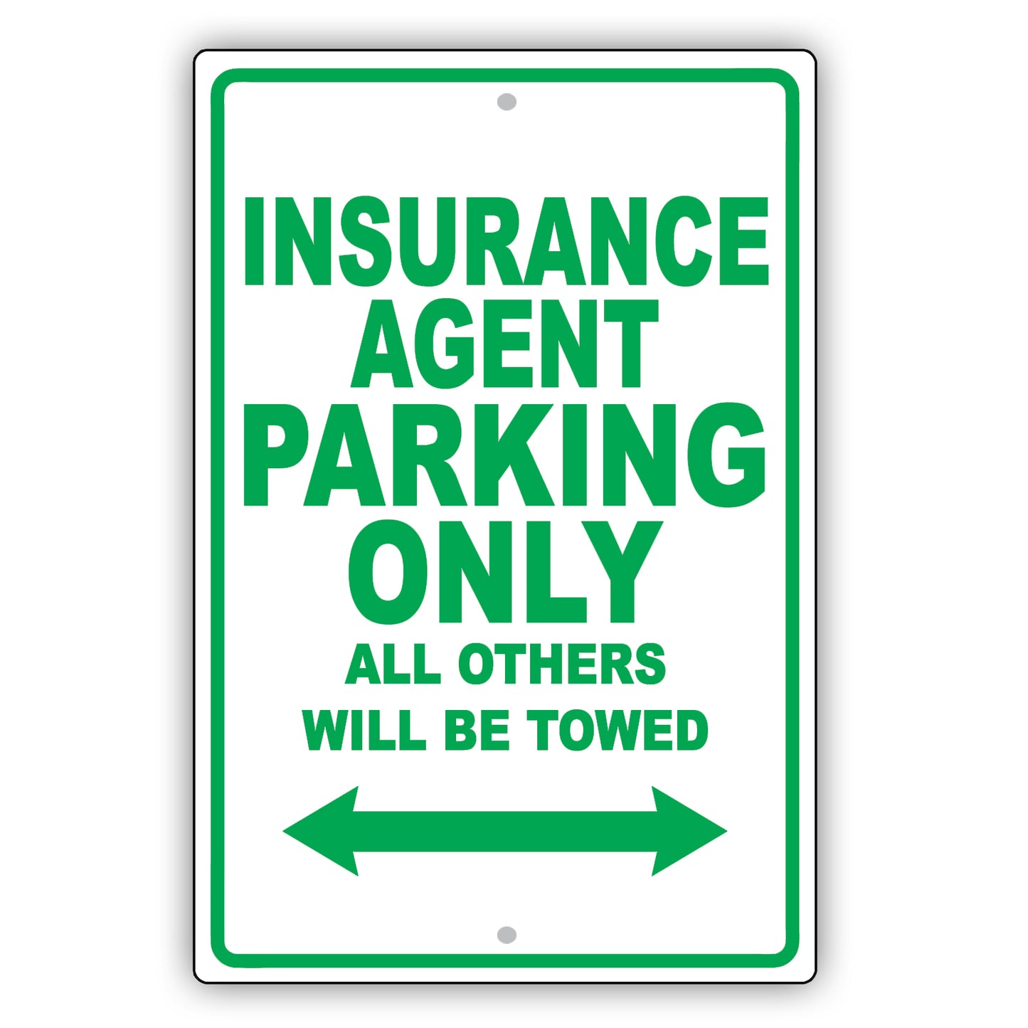 Insurance Agent Parking Only All Others Will Be Towed Aluminum Metal Sign Plate