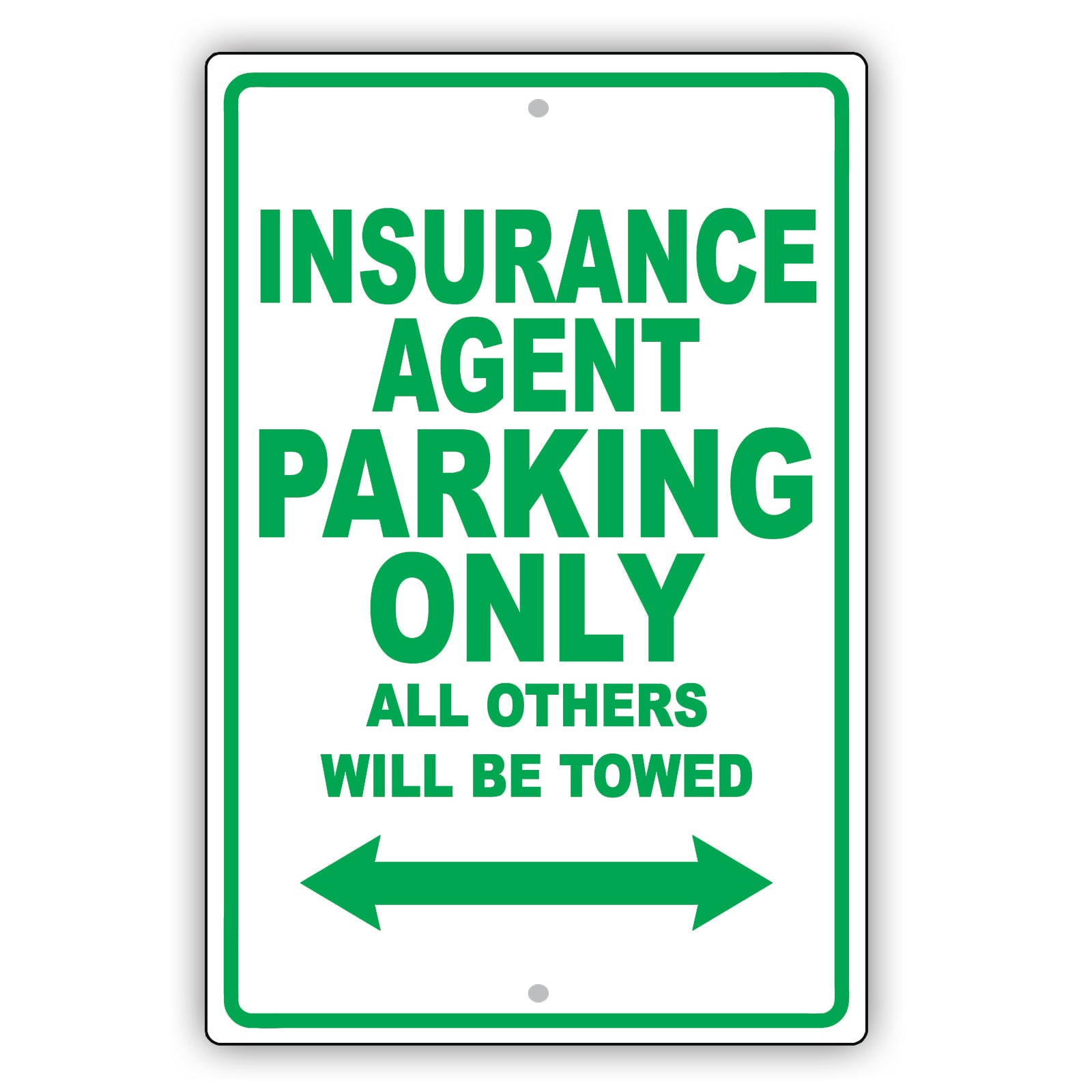 Insurance Agent Parking Only All Others Will Be Towed Aluminum Metal Sign Plate
