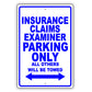 Insurance Claims Examiner Parking Only All Others Will Be Towed Aluminum Metal Sign Plate