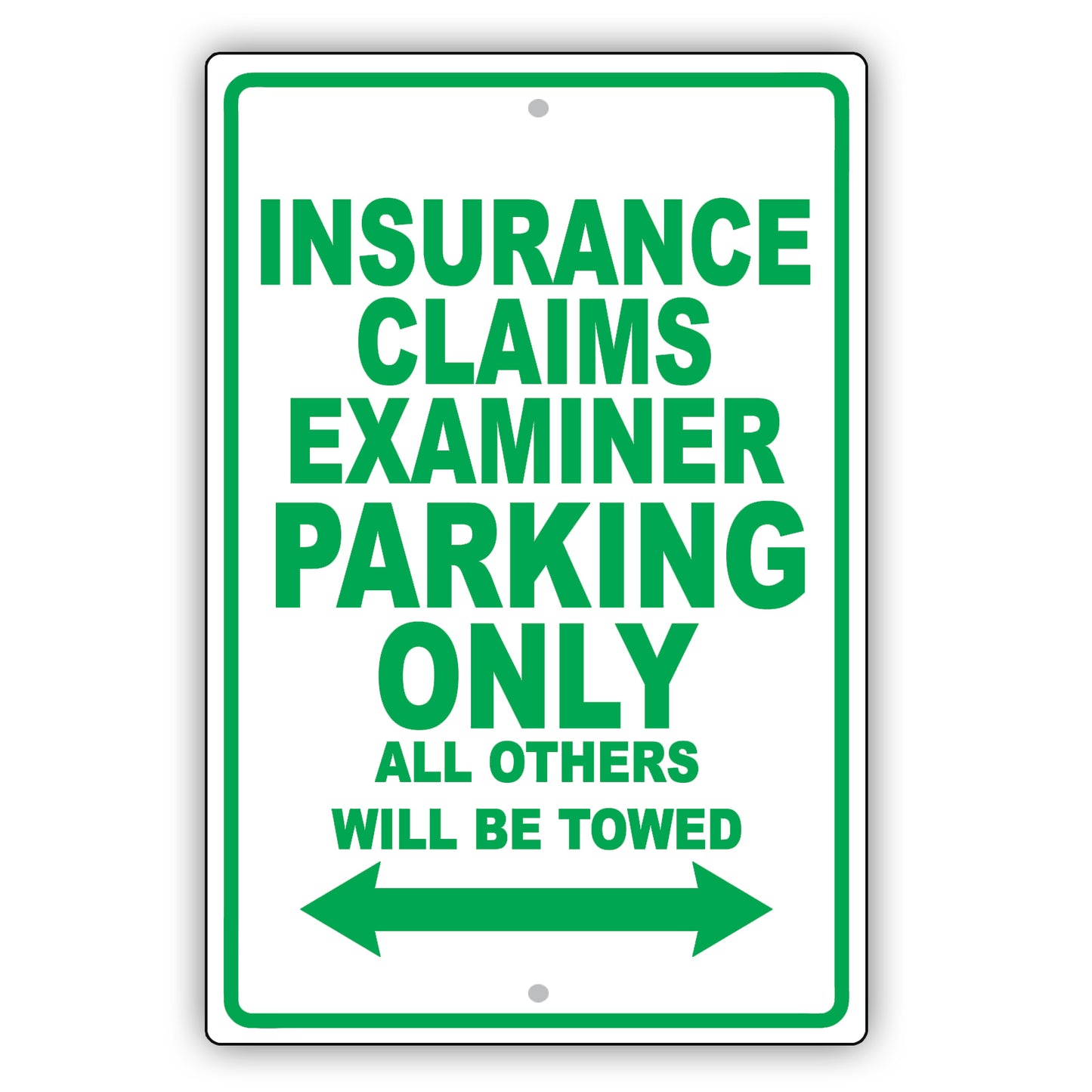 Insurance Claims Examiner Parking Only All Others Will Be Towed Aluminum Metal Sign Plate