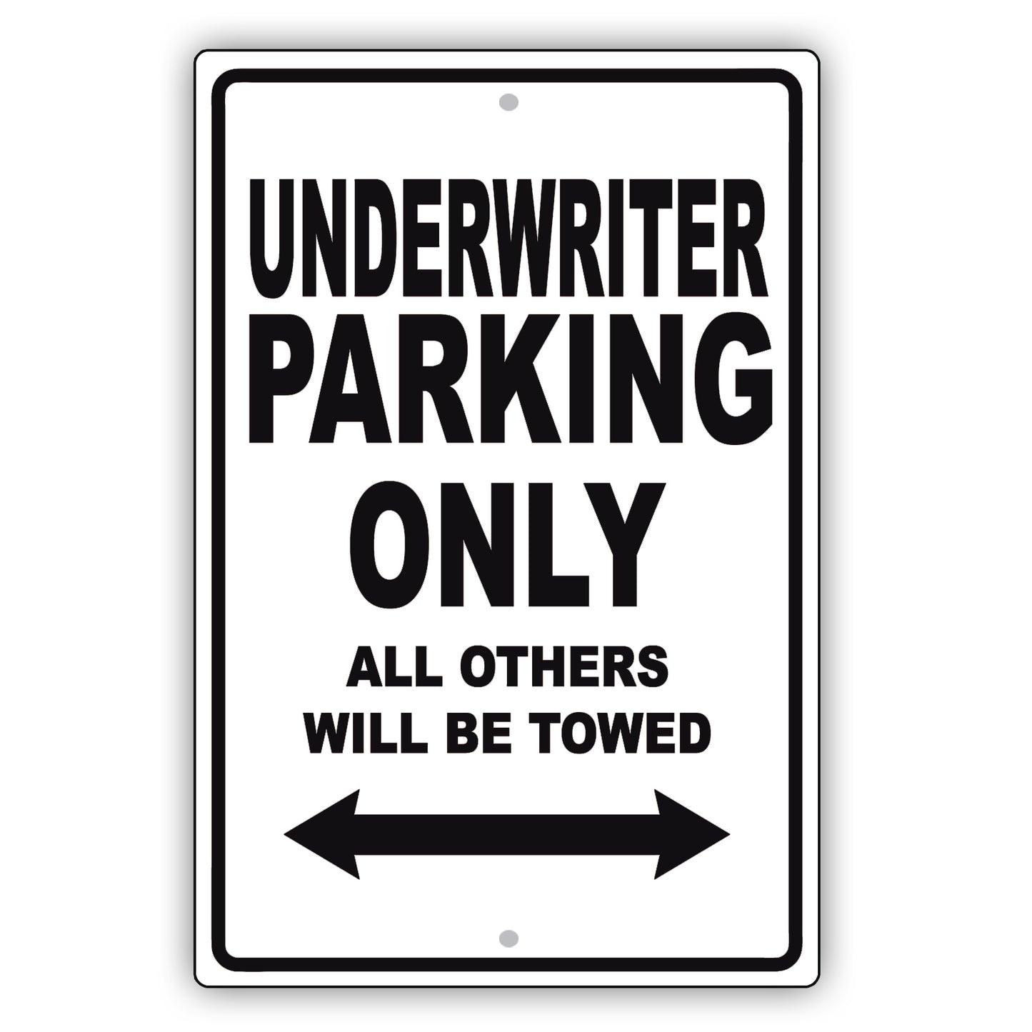 Underwriter Parking Only All Others Will Be Towed Aluminum Metal Sign Plate