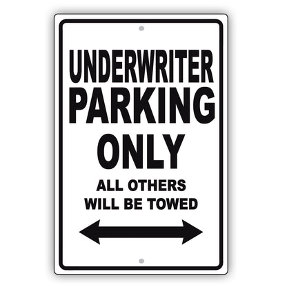 Underwriter Parking Only All Others Will Be Towed Aluminum Metal Sign Plate