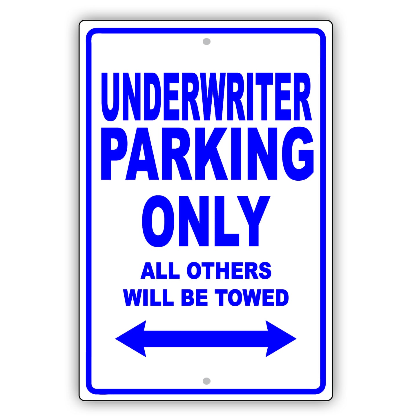 Underwriter Parking Only All Others Will Be Towed Aluminum Metal Sign Plate