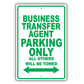 Business Transfer Agent Parking Only All Others Will Be Towed Aluminum Metal Sign Plate
