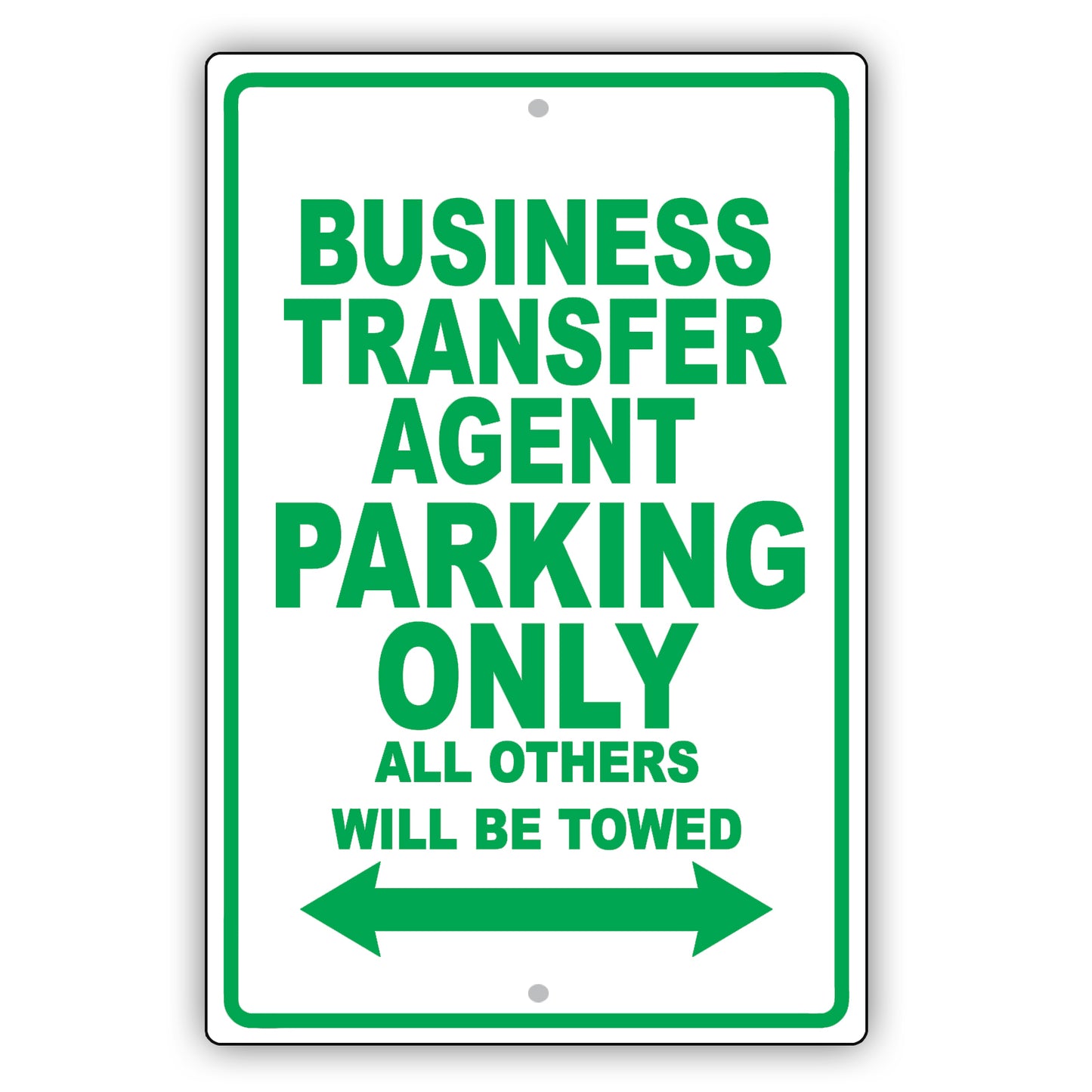 Business Transfer Agent Parking Only All Others Will Be Towed Aluminum Metal Sign Plate