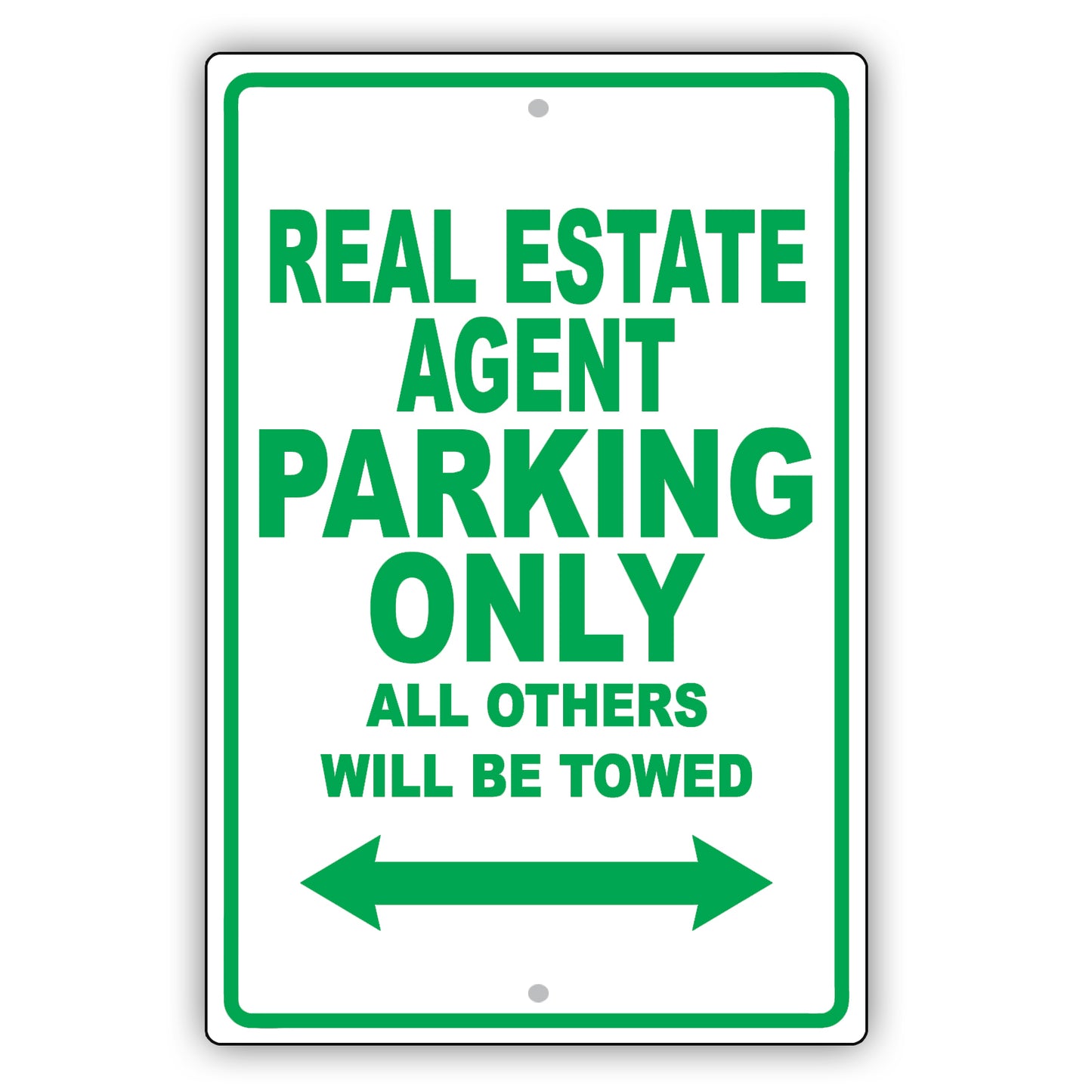 Real Estate Agent Parking Only All Others Will Be Towed Aluminum Metal Sign Plate