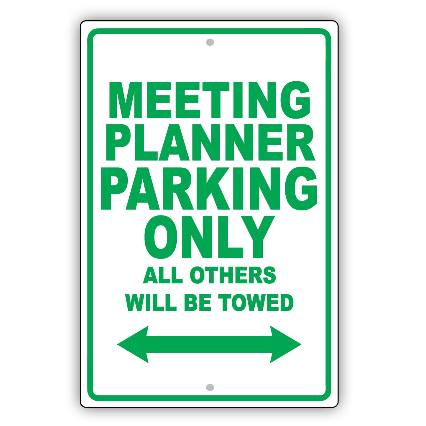 Meeting Planner Parking Only All Others Will Be Towed Aluminum Metal Sign Plate
