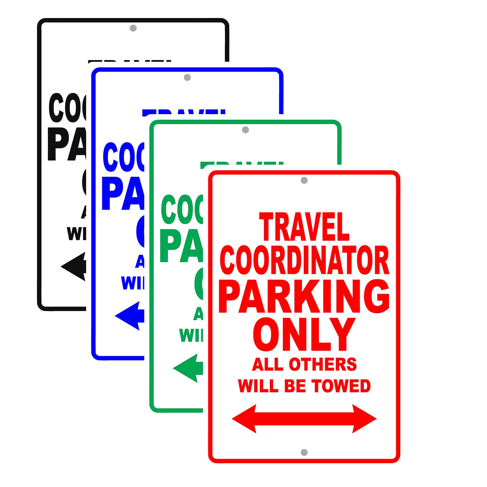 Travel Coordinator Parking Only All Others Will Be Towed Aluminum Metal Sign Plate