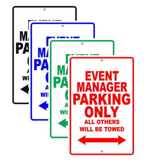 Event Manager Parking Only All Others Will Be Towed Aluminum Metal Sign Plate