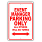 Event Manager Parking Only All Others Will Be Towed Aluminum Metal Sign Plate