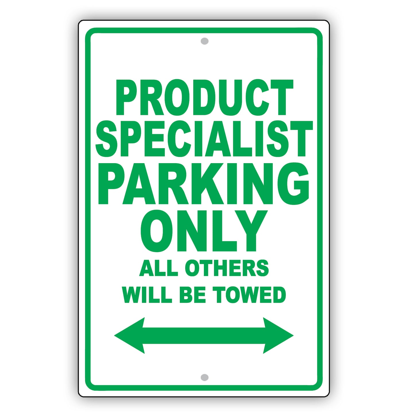 Product Specialist Parking Only All Others Will Be Towed Aluminum Metal Sign Plate