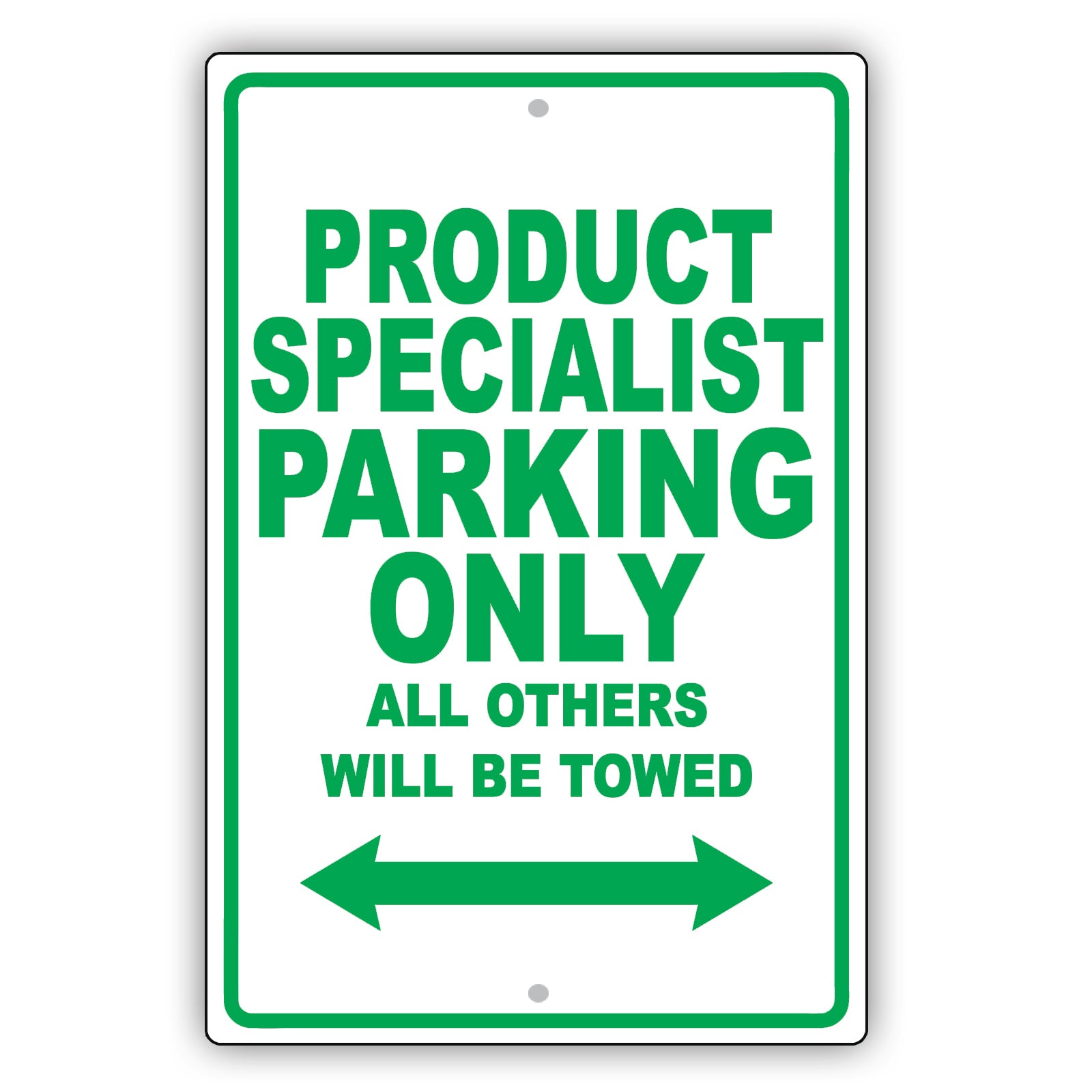 Product Specialist Parking Only All Others Will Be Towed Aluminum Metal Sign Plate