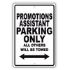 Promotions Assistant Parking Only All Others Will Be Towed Aluminum Metal Sign Plate
