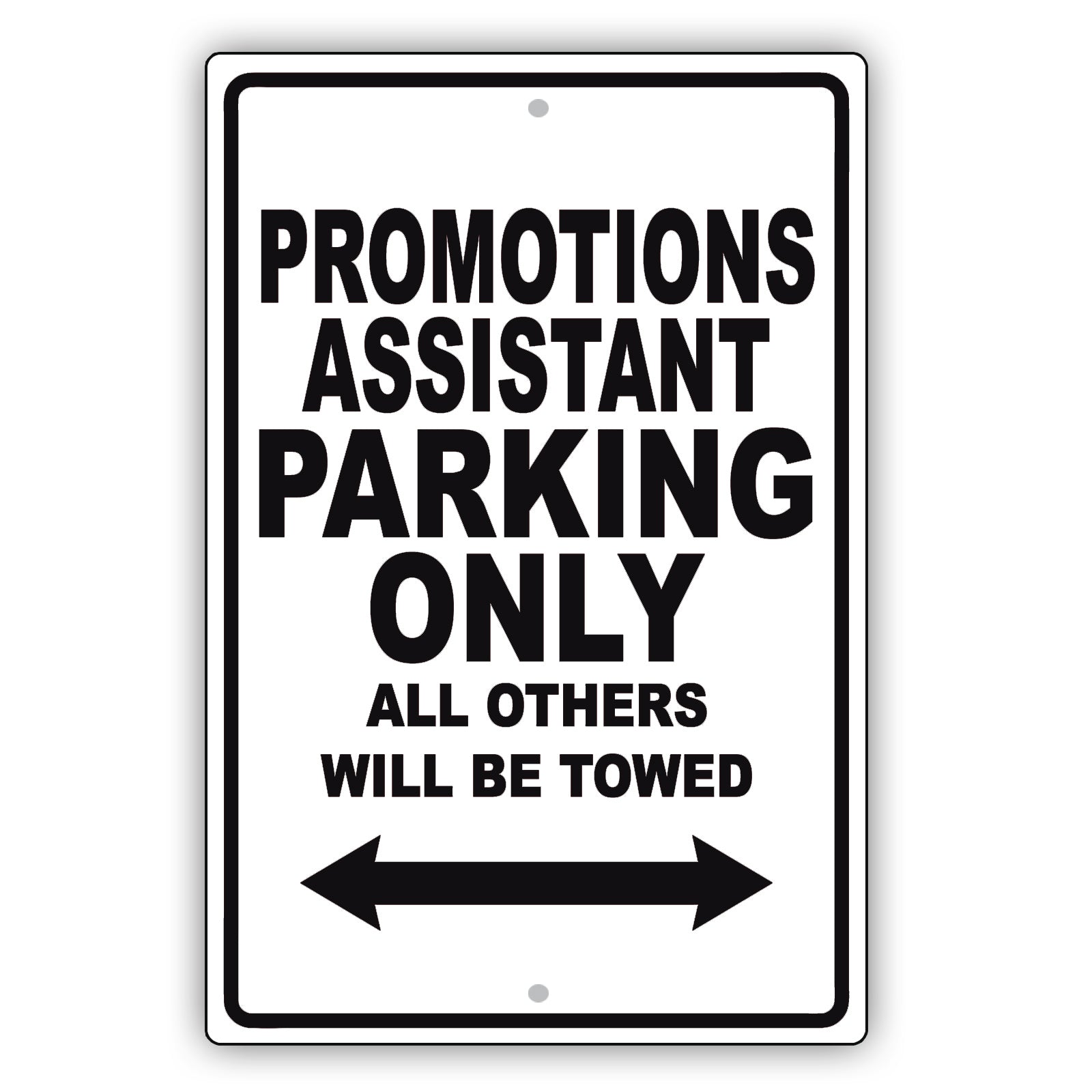 Promotions Assistant Parking Only All Others Will Be Towed Aluminum Metal Sign Plate