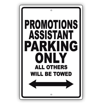 Promotions Assistant Parking Only All Others Will Be Towed Aluminum Metal Sign Plate
