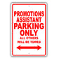 Promotions Assistant Parking Only All Others Will Be Towed Aluminum Metal Sign Plate