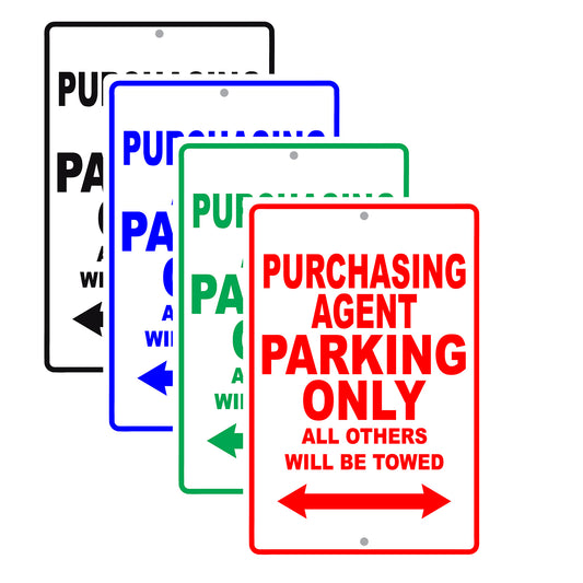 Purchasing Agent Parking Only All Others Will Be Towed Aluminum Metal Sign Plate