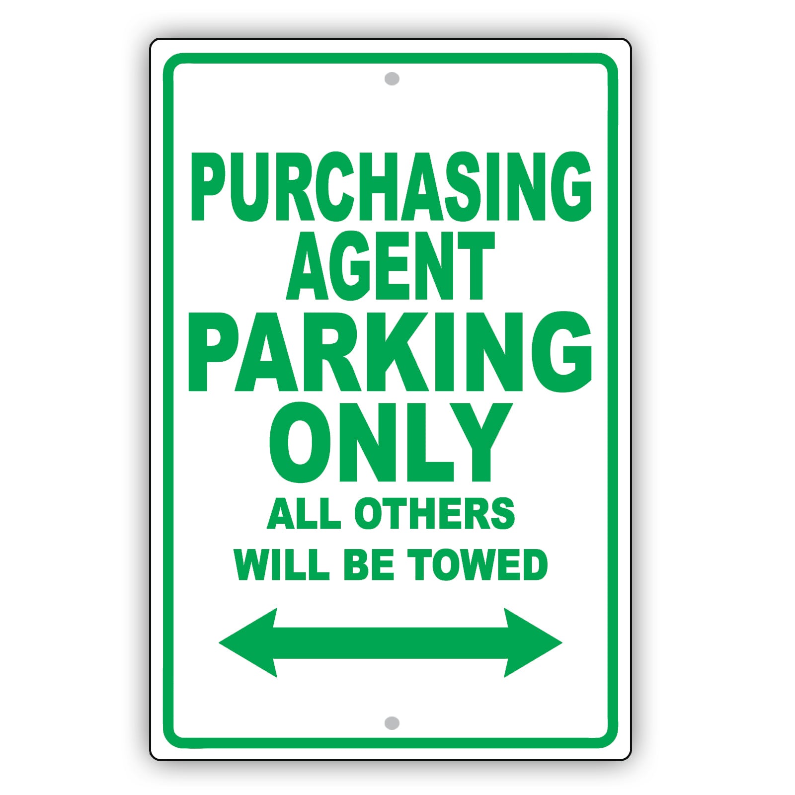 Purchasing Agent Parking Only All Others Will Be Towed Aluminum Metal Sign Plate