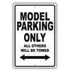 Model Parking Only All Others Will Be Towed Aluminum Metal Sign Plate