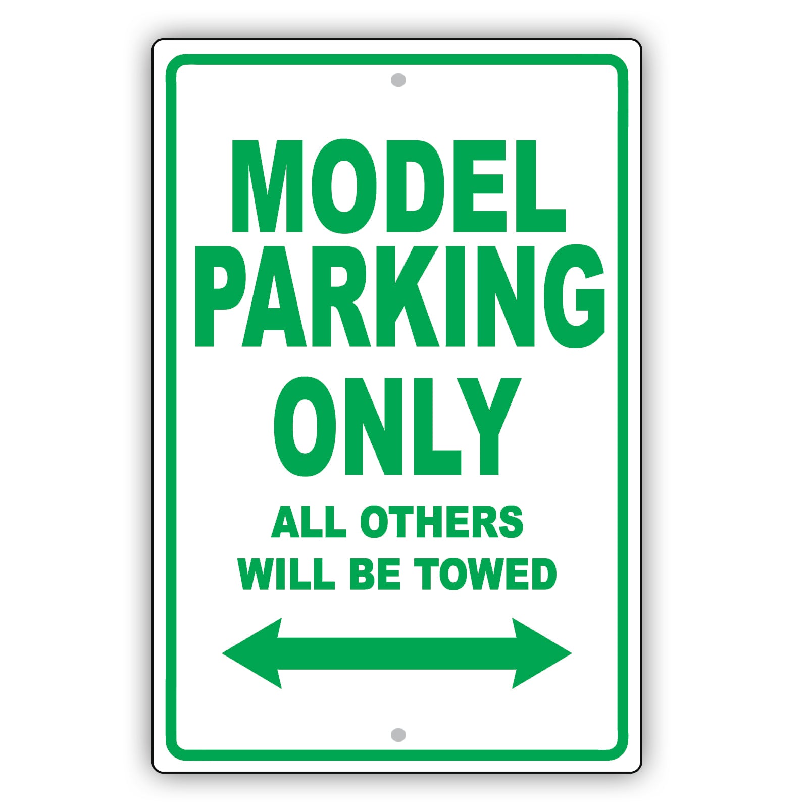 Model Parking Only All Others Will Be Towed Aluminum Metal Sign Plate