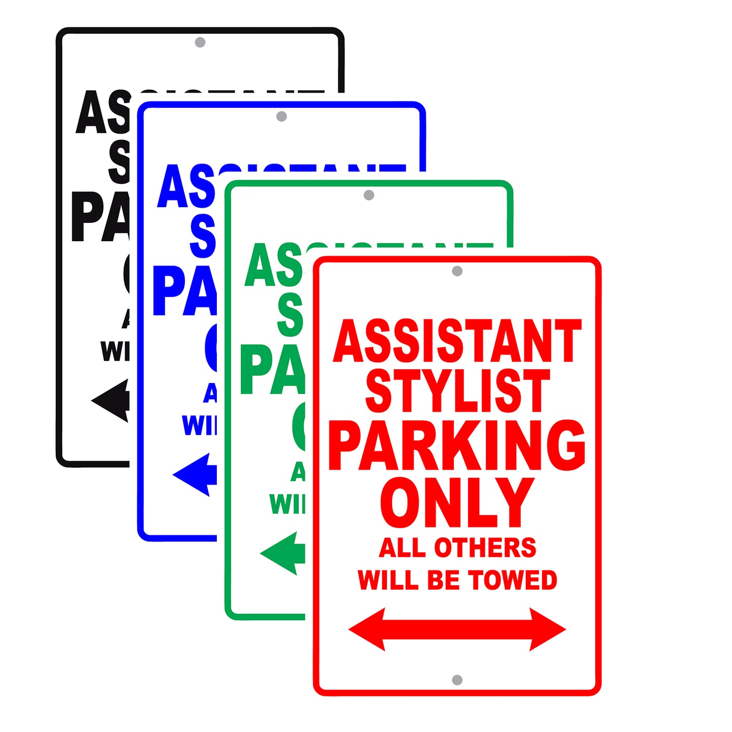 Assistant Stylist Parking Only All Others Will Be Towed Aluminum Metal Sign Plate