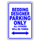 Bedding Designer Parking Only All Others Will Be Towed Aluminum Metal Sign Plate
