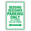 Bedding Designer Parking Only All Others Will Be Towed Aluminum Metal Sign Plate