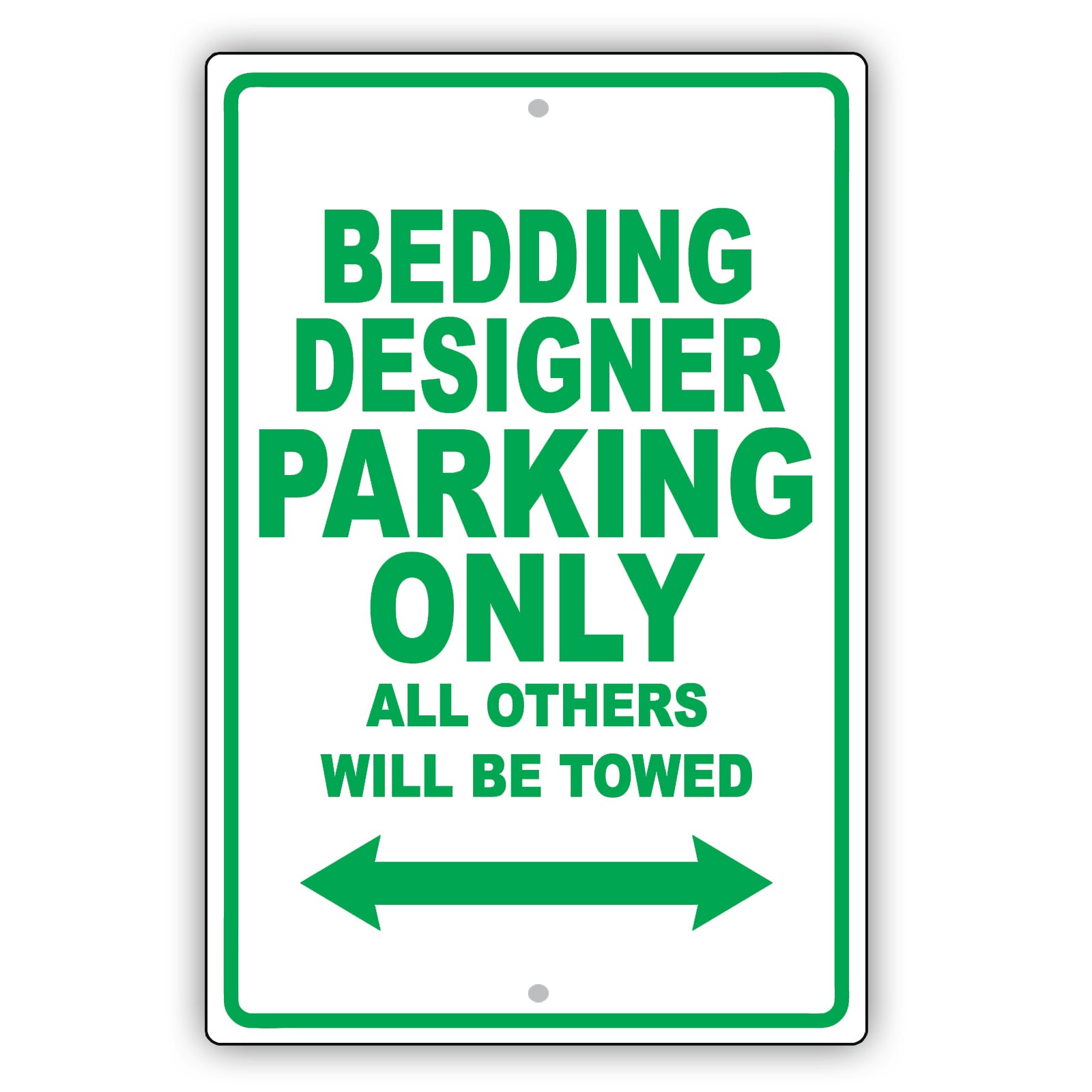 Bedding Designer Parking Only All Others Will Be Towed Aluminum Metal Sign Plate