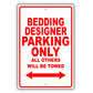 Bedding Designer Parking Only All Others Will Be Towed Aluminum Metal Sign Plate