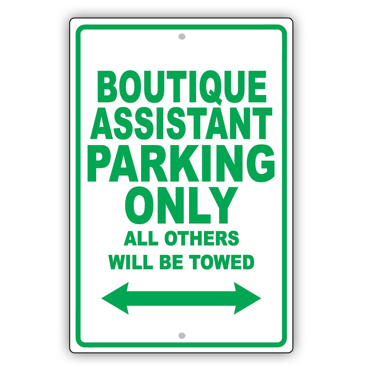 Boutique Assistant Parking Only All Others Will Be Towed Aluminum Metal Sign Plate