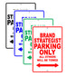 Brand Strategist Parking Only All Others Will Be Towed Aluminum Metal Sign Plate