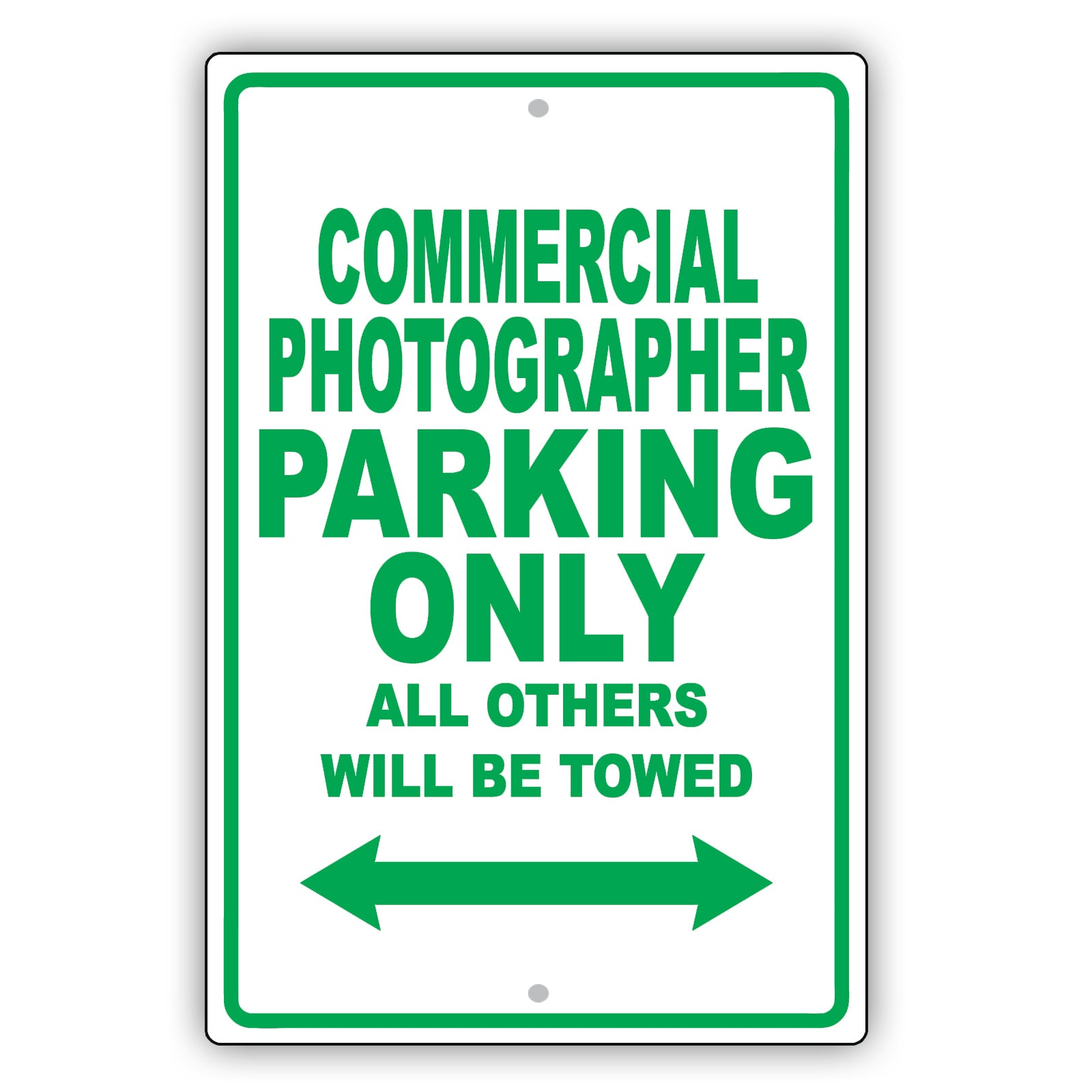 Commercial Photographer Parking Only All Others Will Be Towed Aluminum Metal Sign Plate